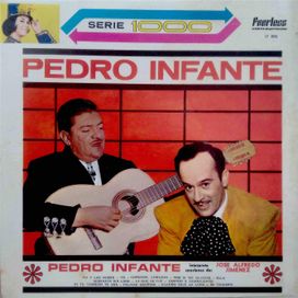 Pedro Infante Interpreta Canciones de Jose Alfredo Jimenez - 1977 • Álbum