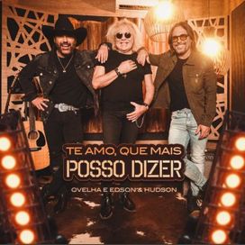Te Amo, Que Mais Posso Dizer (part. Ovelha) - 2025 • Sencillo/EP