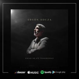 Enche-me Até Transbordar - Edson Souza