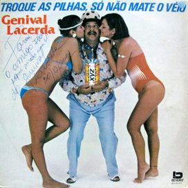 Troque as Pilhas, Só Não Mate o Véio - 1984 • Álbum