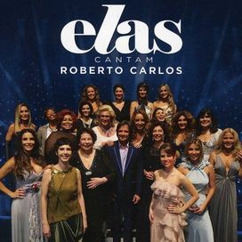 Elas Cantam Roberto Carlos - 2009 • Álbum