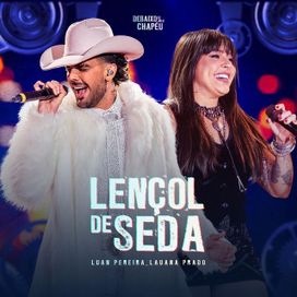 LENÇOL DE SEDA (Ao Vivo) (part. Lauana Prado) - 2025 • Sencillo/EP
