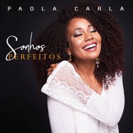 Sonhos Perfeitos - Paola Carla