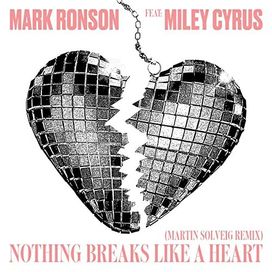 Nothing Breaks Like a Heart (Martin Solveig Remix) - 2019 • Single/EP