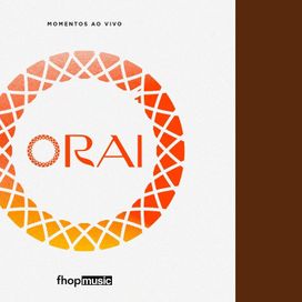 Orai (Momentos Ao Vivo) - 2023 • Álbum