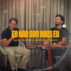 Eu Não Sou Mais Eu - 2024 • Sencillo/EP