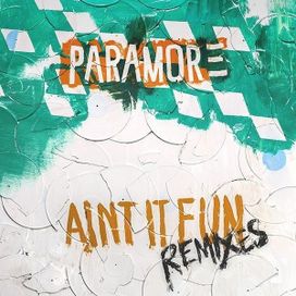 Ain't It Fun Remix - 2014 • Single/EP