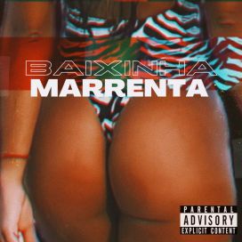 Baixinha Marrenta - 2022 • Single/EP