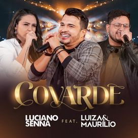 Covarde (part. Luciano Senna) - 2021 • Sencillo/EP