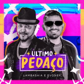 Último Pedaço - 2023 • Sencillo/EP