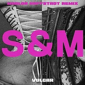 VULGAR (Marlon Hoffstadt Remix) (feat. Sam Smith) - 2023 • Single/EP