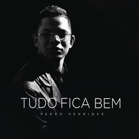 Tudo Fica Bem - 2020 • Single/EP