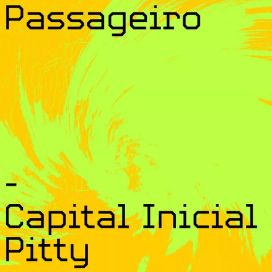 O Passageiro (part. Capital Inicial) - 2022 • Sencillo/EP