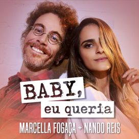 Baby, Eu Queria (part. Marcella Fogaça) - 2024 • Single/EP