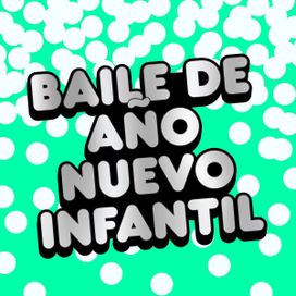 Baile de Año Nuevo Infantil - 2023 • Coletânea