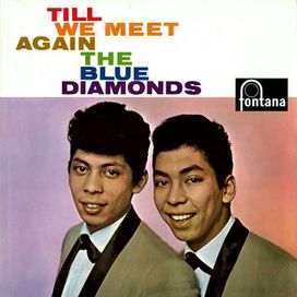 Till We Meet Again - Blue Diamonds