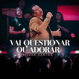Vai Questionar ou Adorar - 2025 • Single/EP