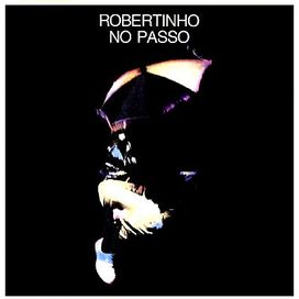 Robertinho No Passo - 1978 • Álbum