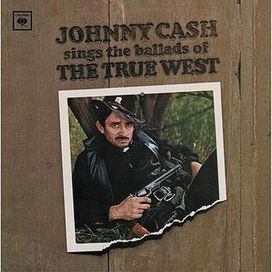 Johnny Cash Sings The Ballads Of The True West - 1965 • Álbum