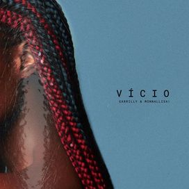 Vício (part. MONNALLISA!) - 2024 • Sencillo/EP
