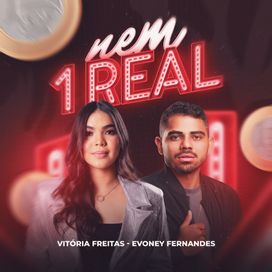 Nem 1 Real (part. Vitória Freitas) - 2024 • Sencillo/EP