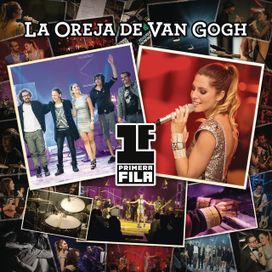 Primera Fila: La Oreja de Van Gogh - 2013 • Álbum