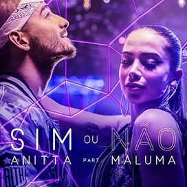 Sim Ou Não (part. Maluma) - 2016 • Sencillo/EP