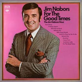 For The Good Times - The Jim Nabors Hour - 1971 • Álbum
