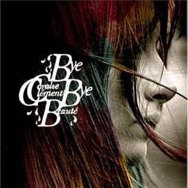  Bye Bye Beauté - 2005 • Álbum