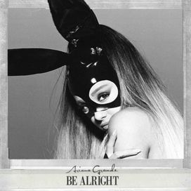 Be Alright - 2016 • Single/EP