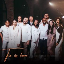 Tu és Bom (Ao Vivo) - 2023 • Single/EP