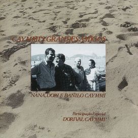 Caymmi's Grandes Amigos (part. Danilo Caymmi e Dori Caymmi) - 1986 • Álbum