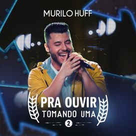 Pra Ouvir Tomando Uma 2 (Ao Vivo) - 2021 • Álbum