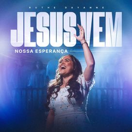 Jesus Vem / Nossa Esperança (Ao Vivo) - 2026 • Sencillo/EP