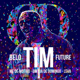 Me Dê Motivos / Um Dia de Domingo / Leva - 2022 • Single/EP