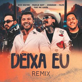 Deixa Eu (remix) (part. Rick Rastro, Jirayauai, Felpe e MC Lekão) - 2026 • Single/EP