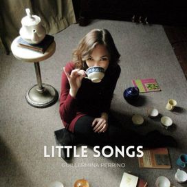 Little Songs - Guillermina Perrino