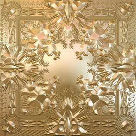 Watch The Throne (feat. JAY-Z) - 2011 • Álbum