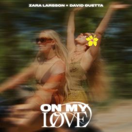On My Love (The Remixes) (feat. David Guetta) - 2023 • Single/EP