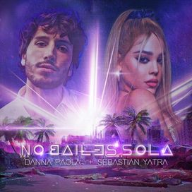 No Bailes Sola (part. Sebastián Yatra) - 2020 • Single/EP