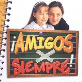 Amigos X Siempre  - 2001 • Álbum