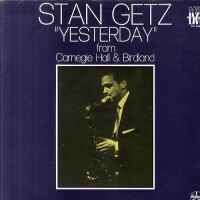 "Yesterday" From Carnegie Hall &amp; Birdland - 1976 • Álbum