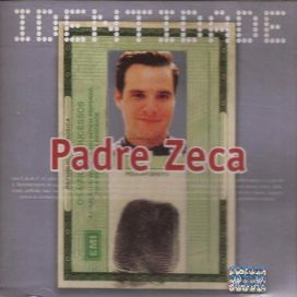 Série Identidade: Padre Zeca - 2002 • Recopilación