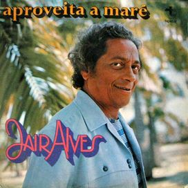Aproveita a Maré - 1977 • Álbum