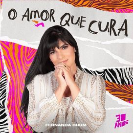O Amor Que Cura (Ao Vivo) - 2024 • Sencillo/EP