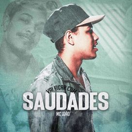 Vai Ficar Com Saudades - 2019 • Sencillo/EP