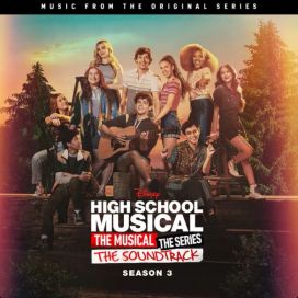 High School Musical: The Musical: The Series (Original Soundtrack/Season 3) - 2022 • Álbum