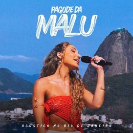 Pagode da MaLu (Acústico no Rio de Janeiro) - 2025 • Sencillo/EP