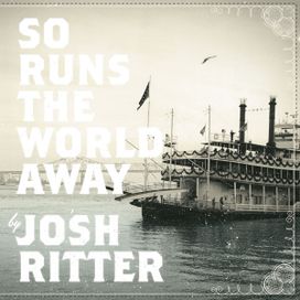 So Runs The World Away - 2010 • Álbum