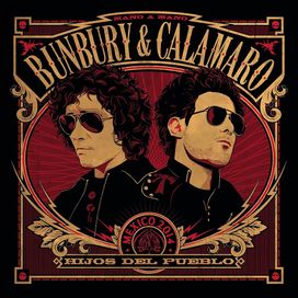 Hijos Del Pueblo (part. Bunbury) - 2015 • Álbum
